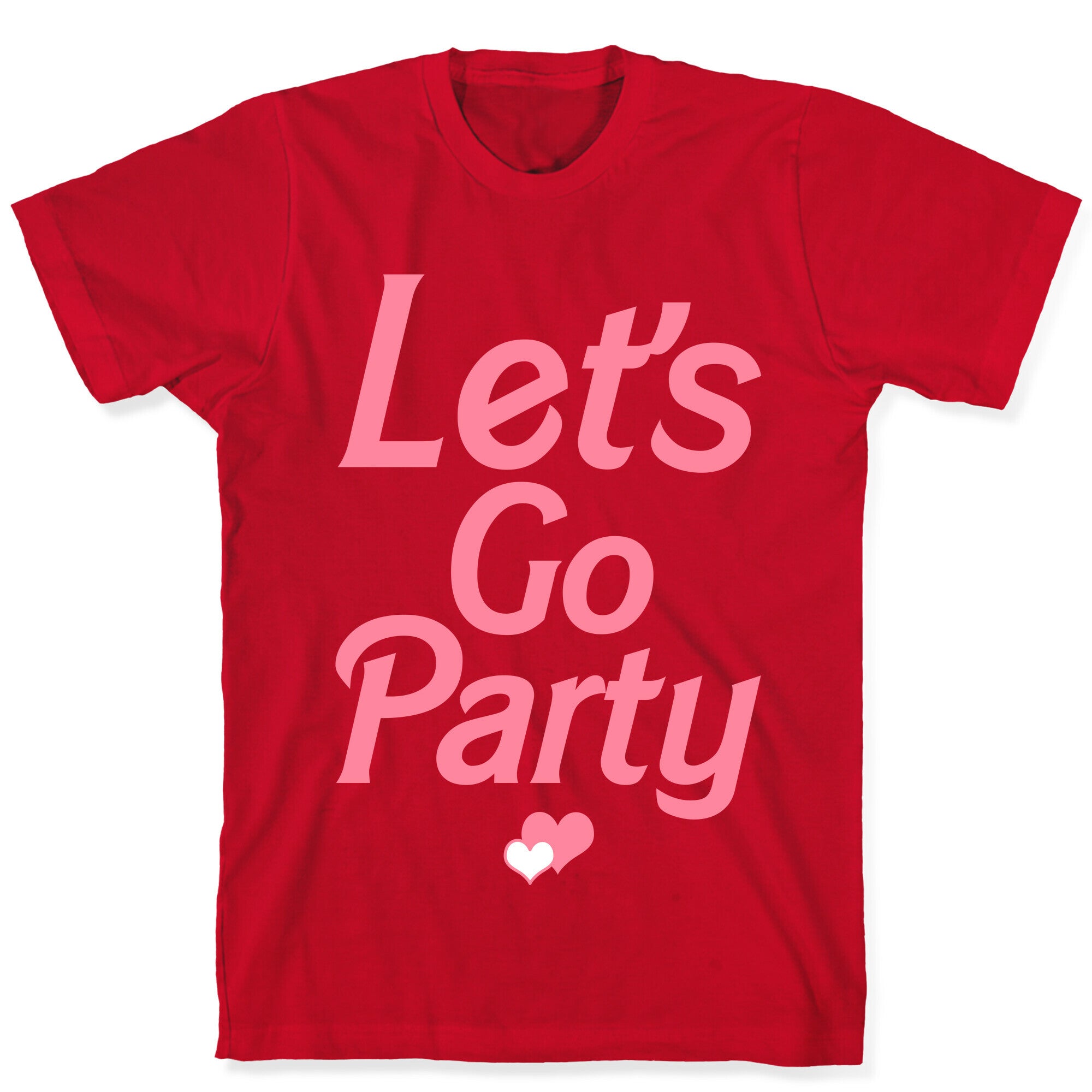 Let's Go Party T-Shirt